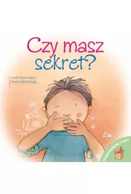 Czy masz sekret? Porozmawiajmy o tym