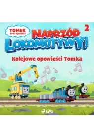 Tomek i przyjaciele - Naprzód lokomotywy - Kolejowe opowieści Tomka 2
