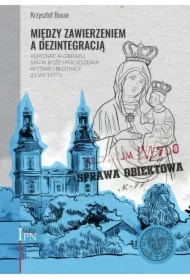 Między zawierzeniem a dezintegracją