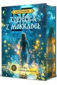 Topielica z mokradeł. Leszygród. Tom 2