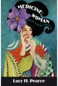 Medicine Woman. Szukając drogi do uzdrowienia