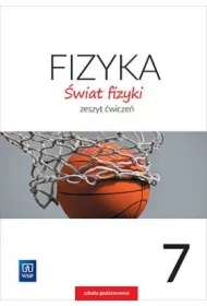 Świat fizyki. Zeszyt ćwiczeń. Klasa 7