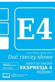 Dać rzeczy słowo. Ekspresja 4. Poziom 1