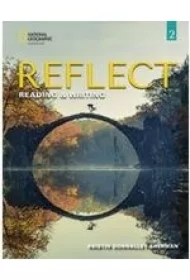 Reflect 2. Reading & Writing. Student's Book and Online Practice