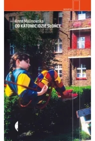 Od Katowic idzie słońce