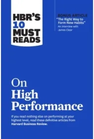 HBR`s 10 Must Reads On High Performance wer. angielska