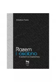 Razem i osobno. O poetach [z] Częstochowy