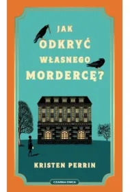 Jak odkryć własnego mordercę?