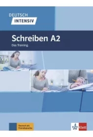 Deutsch intensiv. Schreiben A2