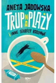 Trup na plaży i inne sekrety rodzinne w.3