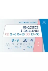 Mnożenie i dzielenie od 2x6 (6x2) do 10x10