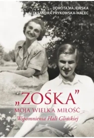 "Zośka" - moja wielka miłość