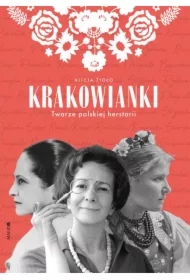 Krakowianki Twarze polskiej herstorii