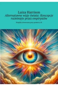 Alternatywne wizje świata: Koncepcje rozwinięte przez empirystów