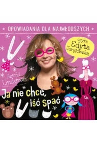 Ja nie chcę iść spać