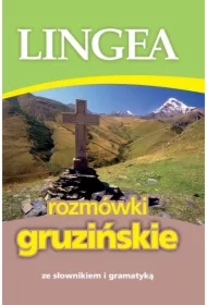 Rozmówki gruzińskie ze słownikiem i gramatyką