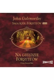 Saga rodu Forsyte'ów. Tom 10. Na giełdzie Forsyte'ów