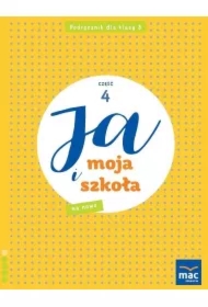 Ja i moja szkoła na nowo. Podręcznik. Klasa 3. Część 4
