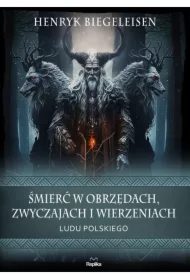 Śmierć w obrzędach, zwyczajach i wierzeniach ludu polskiego