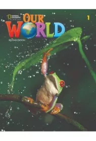 Our World. Second edition 1. Workbook