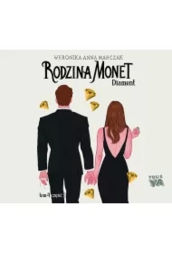 Rodzina Monet. Tom 4. Diament. Część 2