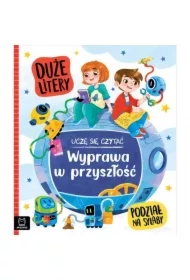 Wyprawa w przyszłość Uczę się czytać