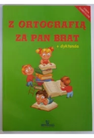 Z ortografią za pan brat + dyktanda