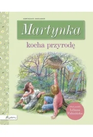 Martynka kocha przyrodę