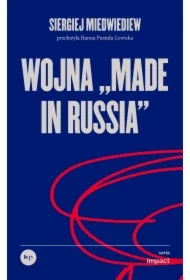 Wojna &bdquo;made in Russia&rdquo;