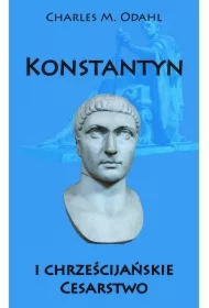 Konstantyn i chrześcijańskie Cesarstwo