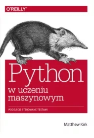 Python w uczeniu maszynowym. Podejście sterowane testami