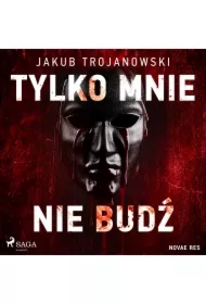 Tylko mnie nie budź