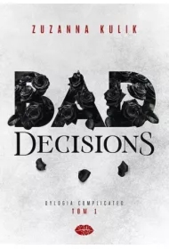 Dylogia Complicated T.1 Bad Decisions