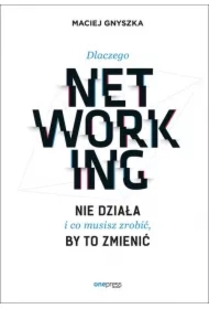 Dlaczego networking nie działa i co musisz zrobić