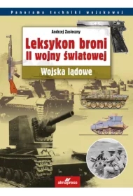 Leksykon broni II wojny światowej. Wojska lądowe