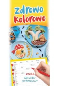 Kalendarz 2026 terminarz rodzinny Zdrowo kolorowo
