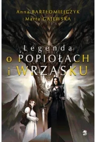 Legenda o popiołach i wrzasku. Tom 1