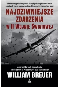 Najdziwniejsze zdarzenia w II wojnie światowej