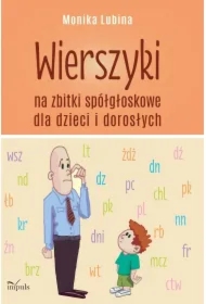 Wierszyki na zbitki spółgłoskowe dla dzieci...