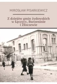 Z dziejów gmin żydowskich w Łęczycy, Burzennie i Złoczewie
