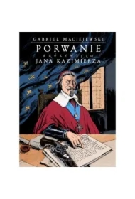 Porwanie królewicza Jana Kazimierza