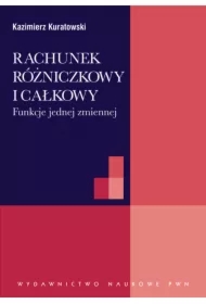 Rachunek różniczkowy i całkowy. Funkcje jednej zmiennej