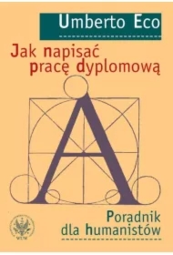 Jak napisać pracę dyplomową. Poradnik dla...