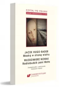 Jacek Hugo-Bader: Maską w stronę wiatru. Włodzimierz Nowak: Rodiobudzik pani Mohs. Czytaj po polsku. Tom 12