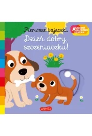 Dzień dobry, szczeniaczku! Akademia Mądrego Dziecka. Pierwsze bajeczki