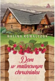 Dom w malinowym chruśniaku