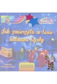 Jak zwierzęta w lesie bałwana lepiły +