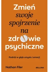 Zmień swoje spojrzenie na zdrowie psychiczne
