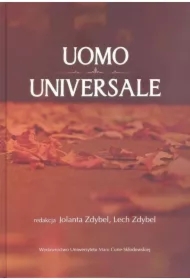 Uomo universale Rozważania o człowieku społeczeństwie i wartościach poświęcone pamięci Profesora S