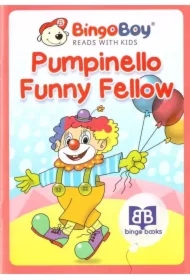 Bingo Boy reads with Kids. Pumpinello Funny Fellow
